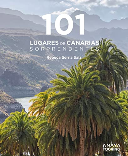 101 Lugares de Canarias sorprendentes (Guías Singulares)