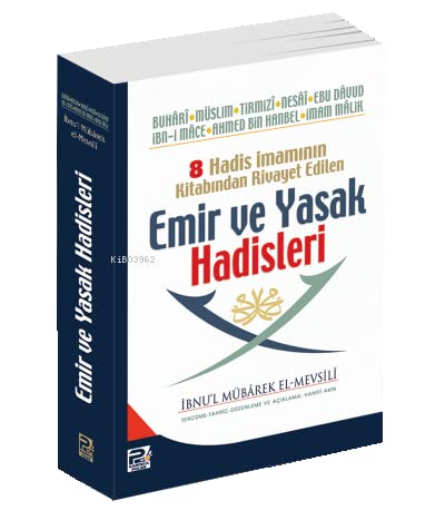 8 Hadis ?mam?n?n Kitab?ndan Rivayet Edilen Emir ve Yasak Hadisleri [Paperback] ?bnu'l M?barek el-Mevsili [Paperback]