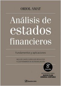 Análisis de estados financieros: Fundamentos y aplicaciones. 8ª Edición (FINANZAS Y CONTABILIDAD)