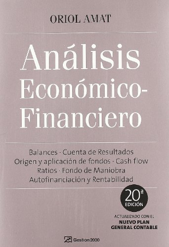 Análisis económico financiero: 20ª Edición (FINANZAS Y CONTABILIDAD)
