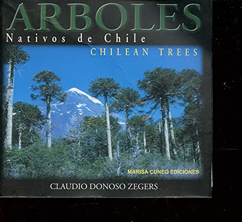Arboles nativos de Chile. Guia de Reconocimiento. Chilean Trees. Identification guide