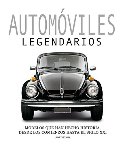 Automoviles Legendarios (ILUSTRADO)