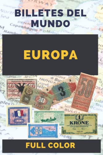 Billetes del Mundo - Europa: Full COLOR - Billetes para colecciones y coleccionistas