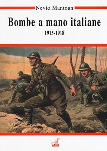 Bombe a mano italiane (1915-1918) (Guerra e collezionismo)