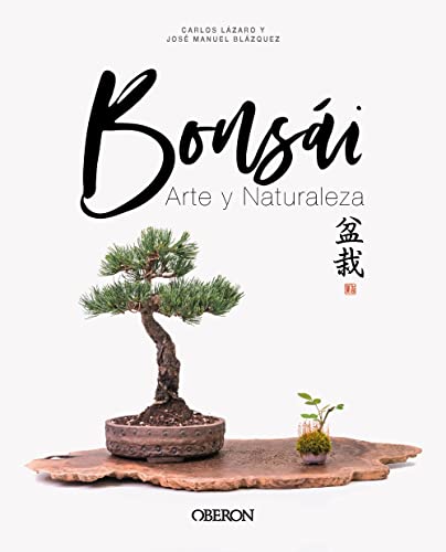 Bonsái: Arte y Naturaleza (LIBROS SINGULARES)