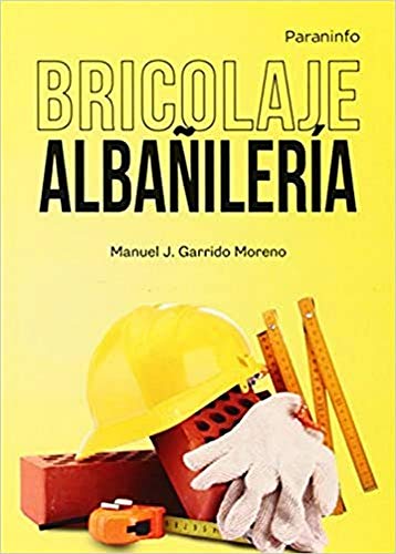 Bricolaje. Albañilería (SIN COLECCION)