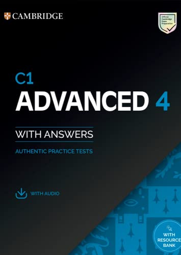 C1 Advanced 4. Practice Tests with Answers, Audio and Resource Bank.: Authentic Practice Tests (CAE Practice Tests) - 9781108784993 (2022)