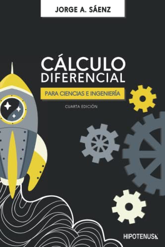 Calculo Diferencial para Ciencias e Ingenieria: 2 (Colección de Jorge Sáenz)