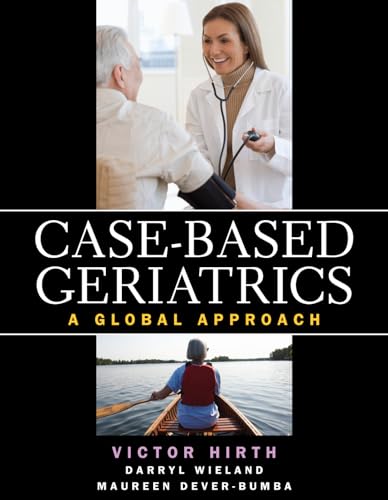 Case-based Geriatrics: A Global Approach (A & L LANGE SERIES)