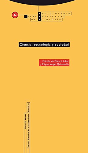 Ciencia, tecnología y sociedad: Vol. 32 (Enciclopedia IberoAmericana de Filosofía) (ENCICLOPEDIA IBEROAMERICANA DE FILOSOFIA)