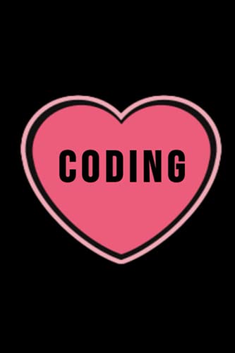 Coding: I love coding Pink Heart cover design Lined Journal Notebook for IT Software Engineer Programmer Web developer coder Size 6x9" 120 Pages