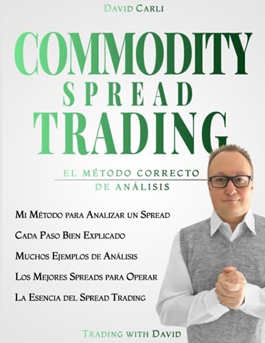 Commodity Spread Trading - El Método Correcto De Análisis