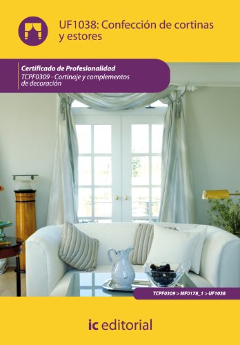 Confección de cortinas y estores. tcpf0309 - cortinaje y complementos de decoración