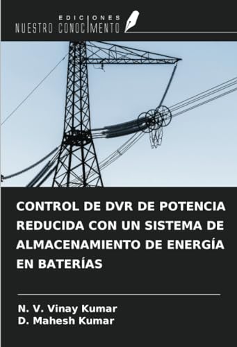 CONTROL DE DVR DE POTENCIA REDUCIDA CON UN SISTEMA DE ALMACENAMIENTO DE ENERGÍA EN BATERÍAS
