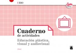 Cuaderno de actividades. Educación plástica, visual y audiovisual - En equipo (SIN COLECCION)