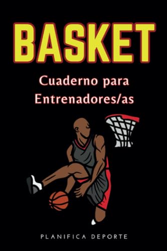 Cuaderno entrenador/a de baloncesto | Libreta táctica Basket: 120 páginas tamaño A5 con plantillas para ejercicios y apuntes