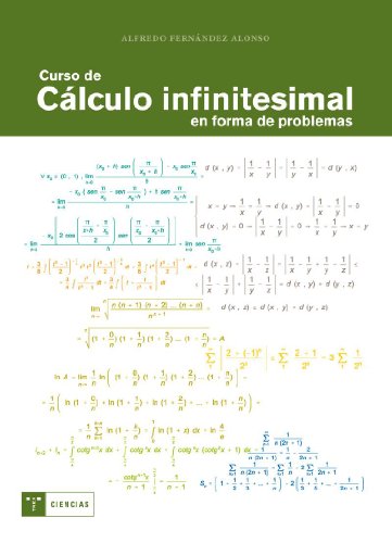 Curso de cálculo infinitesimal en forma de problemas (Trea Ciencias)