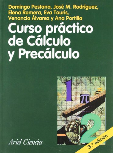 Curso práctico de Cálculo y Precálculo: 1 (Ariel Ciencias)