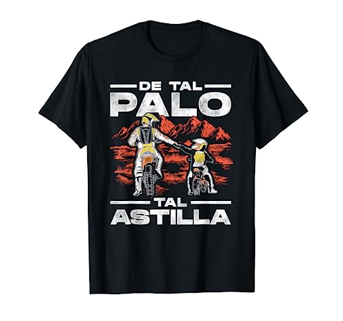 De Tal Palo Tal Astilla Motorista Motocross Moto Enduro Camiseta