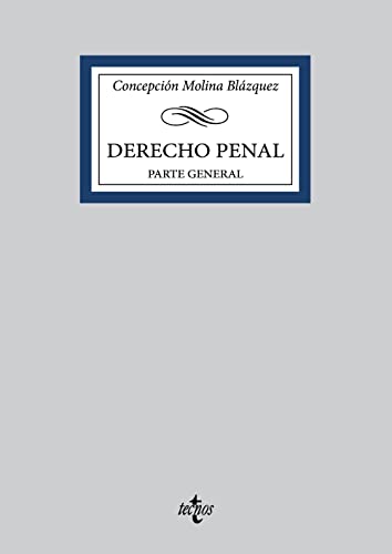 Derecho Penal: Parte General (Derecho - Biblioteca Universitaria de Editorial Tecnos)