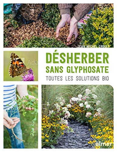 Désherber sans glyphosate: Toutes les solutions bio