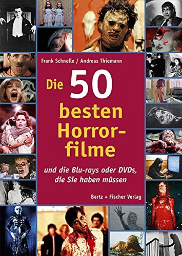 Die 50 besten Horrorfilme: ... und die Blu-rays oder DVDs, die Sie haben müssen