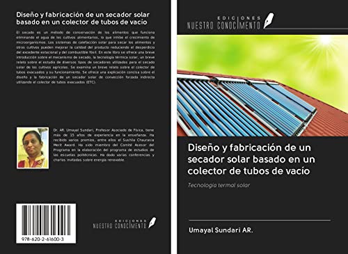 Diseño y fabricación de un secador solar basado en un colector de tubos de vacío: Tecnología termal solar