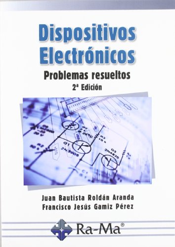 Dispositivos Electrónicos: Problemas resueltos. 2ª Edición. (TEXTOS UNIVERSITARIOS)