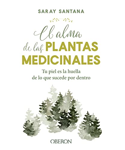 El alma de las plantas medicinales (LIBROS SINGULARES)