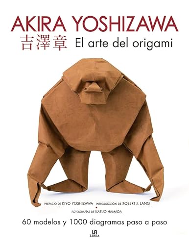 El Arte del Origami. Akira Yoshizawa. 60 modelos y 1.000 diagramas paso a paso (Hobbies)