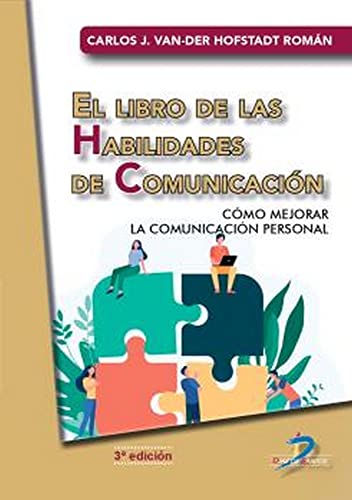 EL LIBRO DE LAS HABILIDADES DE COMUNICACIÓN: Cómo mejorar la comunicación personal (SIN COLECCION)