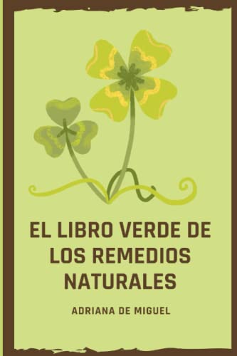 El libro verde de los remedios naturales