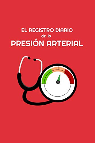 El Registro diario de la Presión Arterial: Un cuaderno para registrar y monitorear diariamente tu presión arterial.