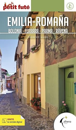 Emilia-Romaña. Bolonia, Ferrara, Parma, Rávena (Petit Futé. Country guide)