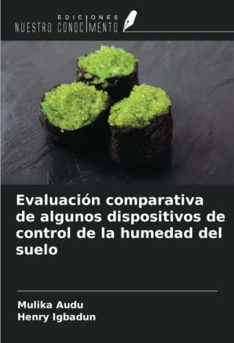 Evaluación comparativa de algunos dispositivos de control de la humedad del suelo