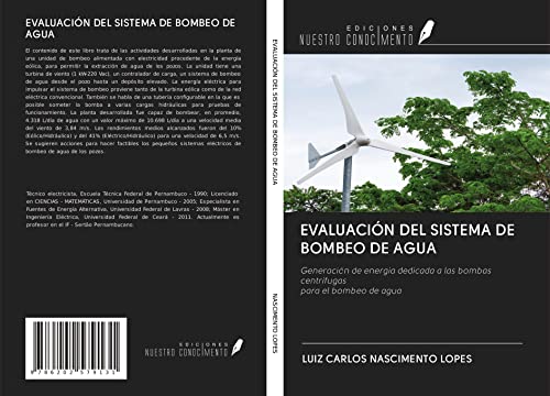 EVALUACIÓN DEL SISTEMA DE BOMBEO DE AGUA: Generación de energía dedicada a las bombas centrífugas para el bombeo de agua