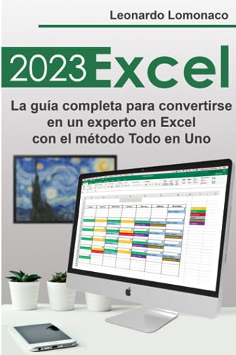 EXCEL: La guía completa para convertirse en un experto en Excel con el método Todo en Uno