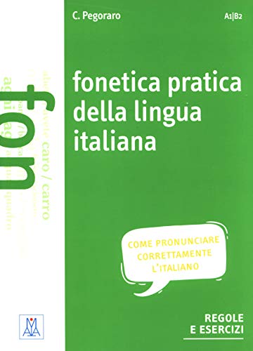 Fonetica pratica della lingua italiana. Con CD-Audio: Fonetica pratica della lingua italiana. Libro + MP3 online