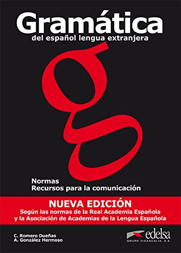 Gramática del español lengua extranjera (Ed. 2011): Libro (new edition 2011) (Gramática - Jóvenes y adultos - Gramática del Español como Lengua Extranjera - Nivel A1-B1)