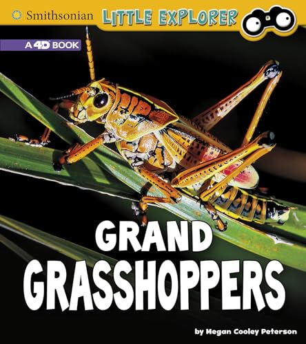 Grand Grasshoppers: A 4D Book (Smithsonian Little Explorer)