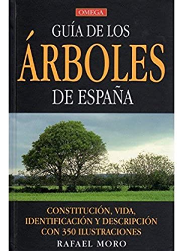 GUIA DE LOS ARBOLES DE ESPAÑA (GUIAS DEL NATURALISTA-ARBOLES Y ARBUSTOS)