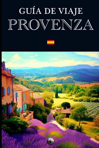 Guía de Viaje: Provenza (En Español) (Guías del Mundo)