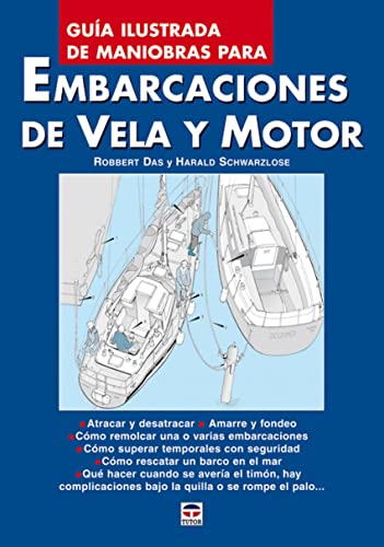 Guia Ilustrada de Maniobras Para Embarcaciónes de Vela y Motor (DEPORTES)