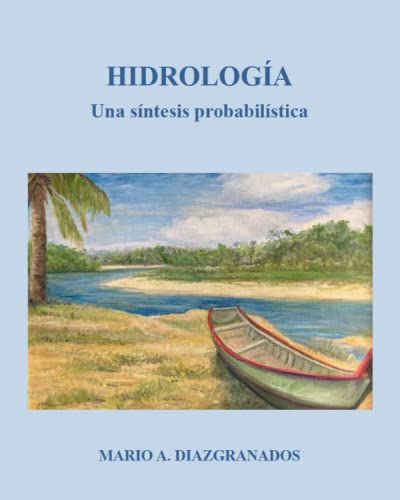 Hidrología Una síntesis probabilística