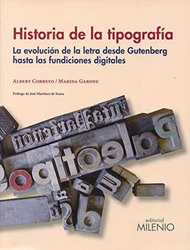 Historia de la tipografía: La evolución de la letra desde Gutenberg hasta las fundiciones digitales: 96 (Varia)