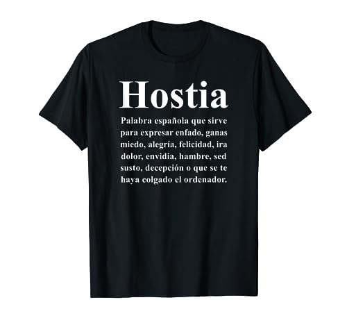 Hostia Palabra Popular Española Frase Divertida España Camiseta