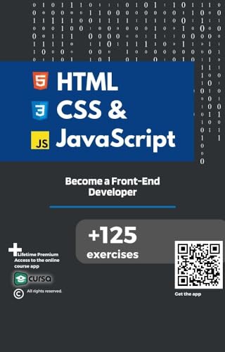 HTML, CSS & JavaScript: Become a Front-End Developer. (English Edition)