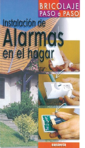 Instalacion De Alarmas En El Hogar (Bricolaje Paso A Paso)