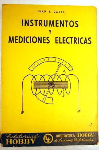 INSTRUMENTOS Y MEDICIONES ELECTRICAS