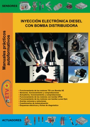 Inyección electrónica diesel con bomba distribuidora (MANUALES PRÁCTICOS AUTOFORMATIVOS DE AUTOMOCIÓN)